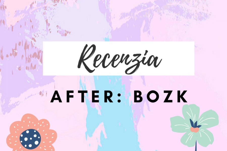 Recenzie čitateľov – After: Bozk